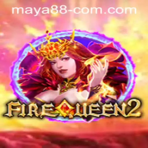 Unveiling the Majesty of FireQueen2: A Journey with Maya 88