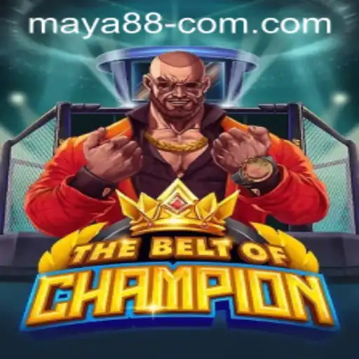 TheBeltOfChampion: An Exciting Adventure Awaits with Maya 88